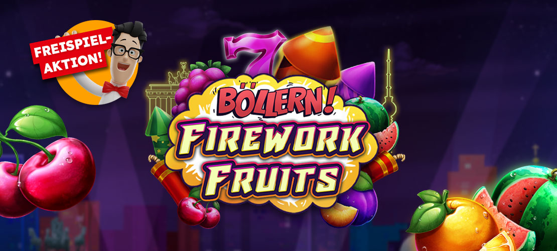 B&ouml;llern! Firework Fruits