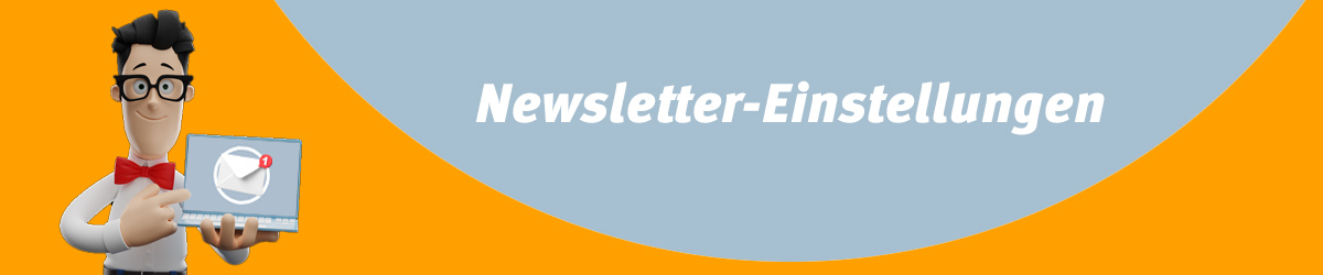 erwin Newsletter-Einstellungen. erwin-Figur mit Infoschild.