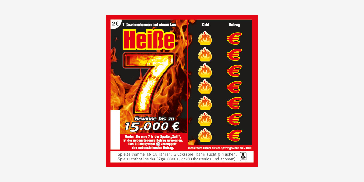 Rubbelllos Heiße 7. 7 Gewinnchancen auf einem Los. Gewinne bis zu 15.000 €. Chance 1 zu 500.000.