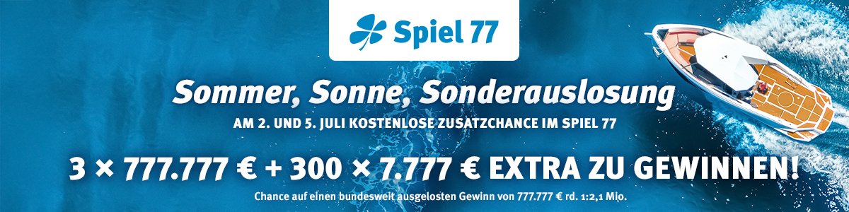 Bundesweite Sommer-Sonderauslosung im Spiel 77 am 2. und 5. Juli 2025.