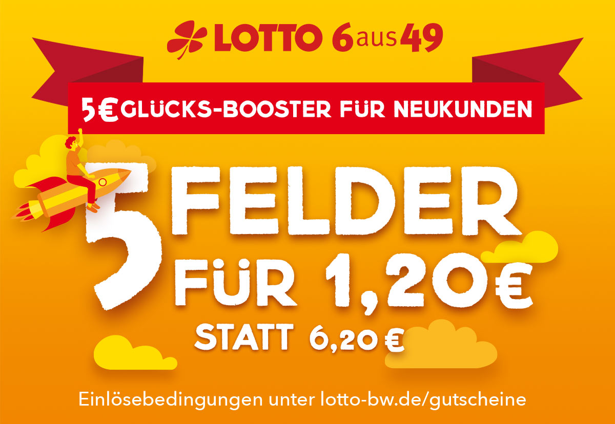 Werbung für Lotto 6aus49: 5 Felder für 1,20 € statt 6,20 € mit 5 € Glücks-Booster für Neukunden.